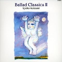 Ballad Classics II +1(���W���P�b�g�d�l)
