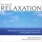 The Gift of Relaxation - Stress Relief Sleep Wellness by Barry Pitkoff M.S.