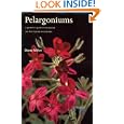 Pelargoniums: A Gardener's Guide to the Species and Their Hybrids and Cultivars
