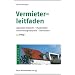 Vermieterleitfaden: Aktuelles Mietrecht. Mustertexte. Abrechnungsbeispiele. Checklisten