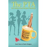 The PTA: Sex, Intrigue, and Designer Handbags