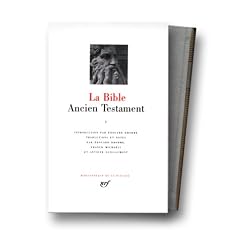 La Bible : Ancien Testament, tome I : La Loi ou le Pentateuque - Livres historiques