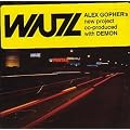 Alex Gopher Presents Wuz
