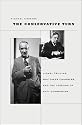 The Conservative Turn: Lionel Trilling, Whittaker Chambers, and the Lessons of Anti-Communism (Harvard Historical Studies)
