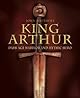 King Arthur: Dark Age Warrior and Mythic Hero