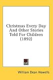 Christmas Every Day and Other Stories