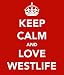 Keep Calm And Love Westlife 5cm x 3.5cm Keyring
