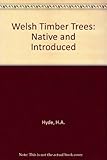 Welsh timber trees : native and introduced