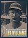 Ted Williams: My Life in Pictures