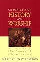 Chronicles of History and Worship: Orthodox Christian Reflections on the Books of Chronicles