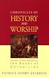 Chronicles of History and Worship: Orthodox Christian Reflections on the Books of Chronicles
