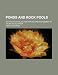 Ponds and Rock Pools; With Hints on Collecting for and the Management of the Micro-Aquarium
