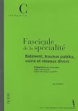 Revue CNFPT  / Fascicule de la spécialité : Bâtiment, travaux publics, voirie et réseaux divers : Préparation aux concours AT et ATQ
