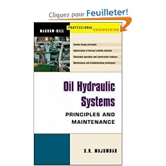 Oil Hydraulic Systems: Principles and Maintenance