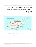 The 2005 Economic and Product Market Databook for Famagusta, Cyprus