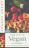 The Joy of Vegan Cookery: Fresh and Exciting Recipes for a Healthy Lifestyle