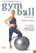 An Introduction To Gym Ball Workout [2001]