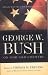 George W. Bush on God and Country: The President Speaks Out About Faith, Principle, and Patriotism