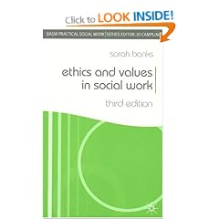 Ethics and Values in Social Work (BASW Practical Social Work Series)