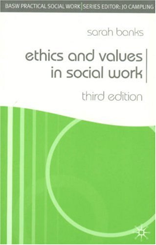 City Travel Guides Discounted  Books : Ethics and Values in Social Work (British Association of Social Workers (BASW) Practical Social Work) (Practical Social Work Series)