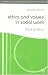 Ethics and Values in Social Work (British Association of Social Workers (BASW) Practical Social Work) (Practical Social Work Series)