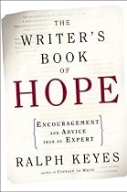 Writer's Book of Hope, The: Getting from Frustration to Publication