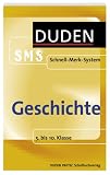 Geschichte. Duden SMS: 5. bis 10. Klasse - Wolfgang Humann