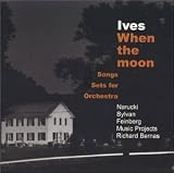 Ives: When the Moon