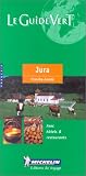 Jura Green Guide (Michelin Green Guides)