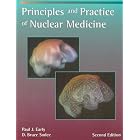 Principles and Practice of Nuclear Medicine (Principles and Practice of Nuclear Medicine (... by Paul J. Early BS DABSNM and D. Bruce Sodee MD