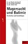 Magersucht und Bulimie: Verstehen und bew�ltigen (Beltz Taschenbuch / Ratgeber)