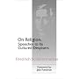 On Religion: Speeches to Its Cultured Despisers
