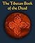 The Tibetan Book of the Dead