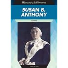 Susan B. Anthony: Activist (Women of Achievement) by Anne M. Todd