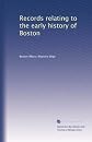 Records relating to the early history of Boston (Volume 6)