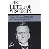 The History of Wisconsin, Volume IV: The Progressive Era, 1893-1914 (v. 4)
