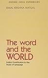 The word and the world : India's contribution to the study of language