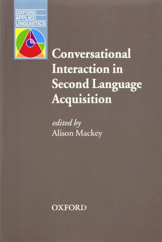 Conversational Interaction in Second Language Acquisition (Oxford Applied Linguistics)