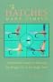 The Hatches Made Simple: A Universal Guide to Selecting the Proper Fly at the Right Time