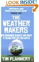 The Weather Makers: Our Changing Climate and what it means for Life on Earth