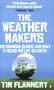 The Weather Makers: Our Changing Climate and what it means for Life on Earth
