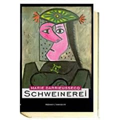 Schweinerei: Roman