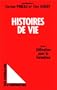 Les histoires de vie, Tome 1 Utilisation pour la formation