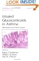 Inhaled Glucocorticoids in Asthma: Mechanisms and Clinical Actions (Lung Biology in Health and Disease)