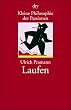 Kleine Philosophie der Passionen: Laufen