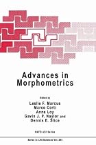 Advances in Morphometrics: Proceedings of the NATO ASI Held in Il Ciocco, Tuscany, Italy, July 18-30, 1993 (NATO Science Series: A)