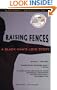 Raising Fences: A Black Man's Love Story (Today Show Book Club #4)