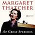 Margaret Thatcher: The Great Speeches (Spoken Word)