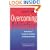 Overcoming Addiction: Positive Steps for Breaking Free of Addiction and Building Self-esteem