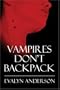 Vampires Don't Backpack
